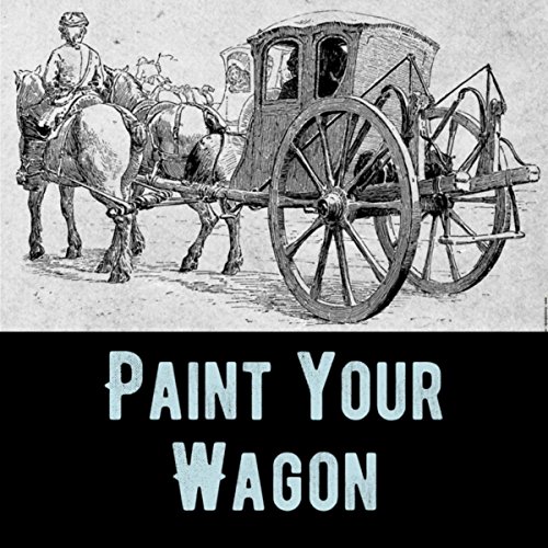 There's A Coach Comin' In (From Paint Your Wagon)