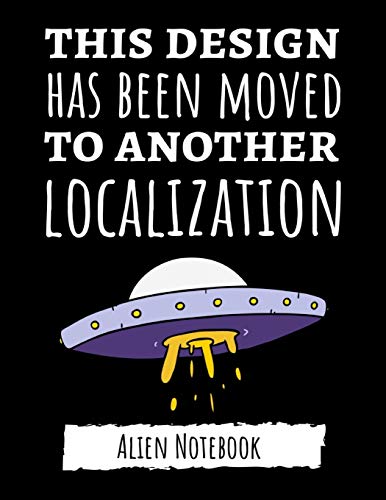 This Design Has Been Moved To Another Localization: Cute College Ruled Alien Notebook / Journal / Notepad / Diary, Gifts For Alien Lovers