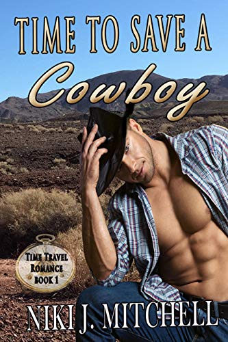 Time to Save a Cowboy (Western Time Travel Romance Book 1) (English Edition)