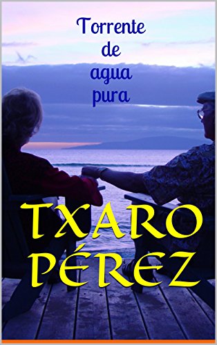 Torrente de agua pura: Torrente de agua pura