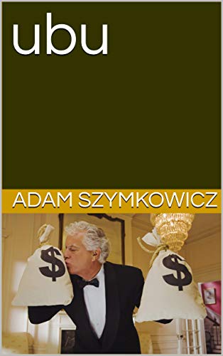 ubu: a short solo play (English Edition)