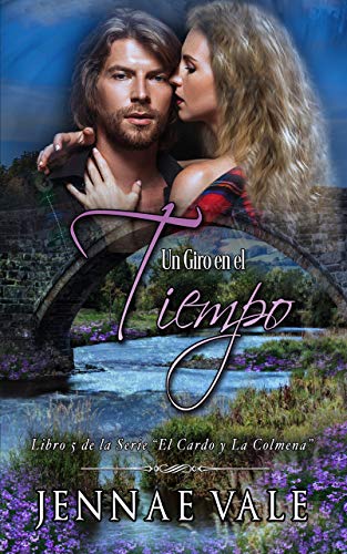 Un Giro En El Tiempo: Libro 5 de la Serie El Cardo Y La Colmena