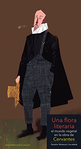 Una flora literaria: El mundo vegetal en la obra de Cervantes