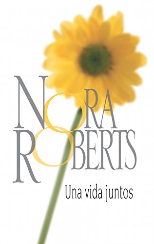 Una vida juntos (Nora Roberts)