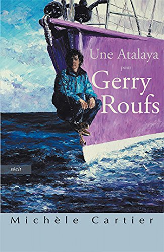 Une Atalaya pour Gerry Roufs (French Edition)