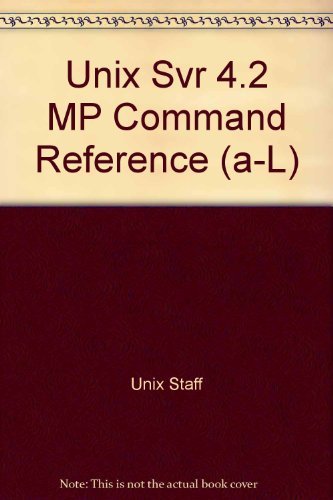 Unix Svr 4.2 MP Command Reference (a-L)