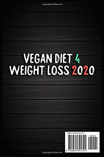 Vegan Diet 4 Weight Loss 2020: Vegan Lifestyle And Plant Based Eating For The Whole Family