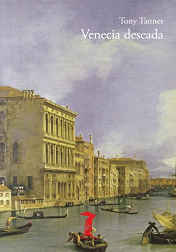 Venecia deseada (La balsa de la Medusa)