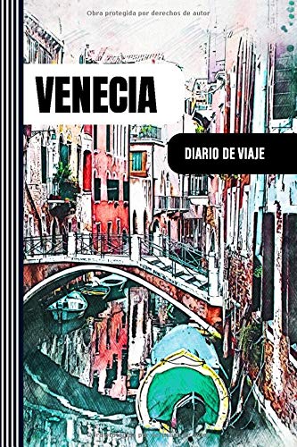 Venecia Diario de Viaje: Libro de Registro de Viajes - Cuaderno de Recuerdos de Actividades en Vacaciones para Escribir, Dibujar - Cuadrícula de Puntos, Dotted Notebook Journal A5