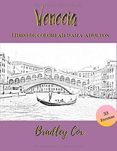 Venecia - Libro de colorear para adultos: Viajando por colorear