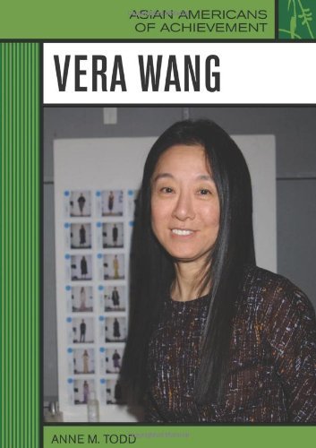 Vera Wang (Asian Americans of Achievement) (English Edition)