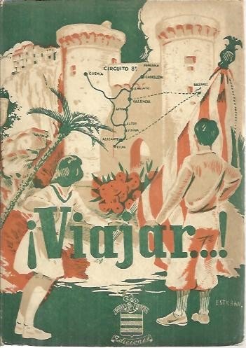 ¡VIAJAR...! CIRCUITO 8. CUENCA. CASTELLON. PEÑISCOLA. SAGUNTO. VALENCIA. JATIVA. BALEARES. ALICANTE. ELCHE. JIJONA. ALCOY. CUENCA.