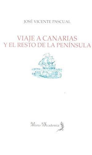 Viaje a Canarias y el resto de la Península