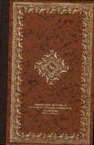 VIDA DE ALFARACHE, ATALAYA DE LA VIDA HUMANA. 2ª PARTE