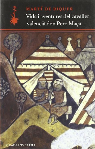 Vida i aventures del cavaller valencià Don Pero Maça (D'un dia a l'altre)