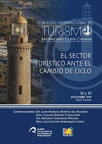 VII Foro Internacional de Turismo Maspalomas Costa Canaria (FITMCC): Congreso Internacional El sector turístico ante el cambio de ciclo