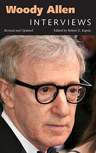 Woody Allen: Interviews (Revised, Updated) (Conversations with Filmmakers Series)