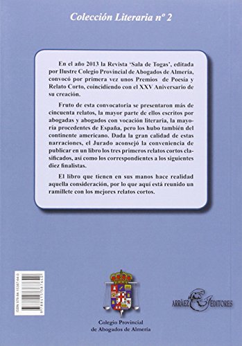 XXV Aniversario "Sala de Togas". Premios de Relato Corto. (Literaria del Colegio de Abogados de Almería)