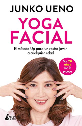 Yoga facial: El método Up para un rostro joven a cualquier edad (BELLEZA)