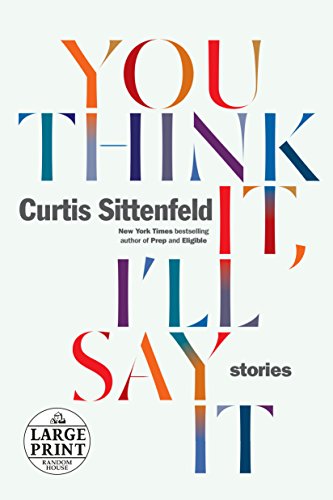 YOU THINK IT ILL SAY IT (Random House Large Print)