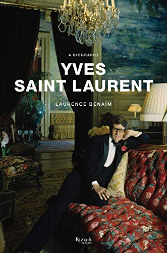 Yves Saint Laurent: a biography