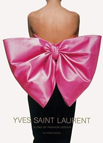 Yves Saint Laurent: Icons of fashion design: 1