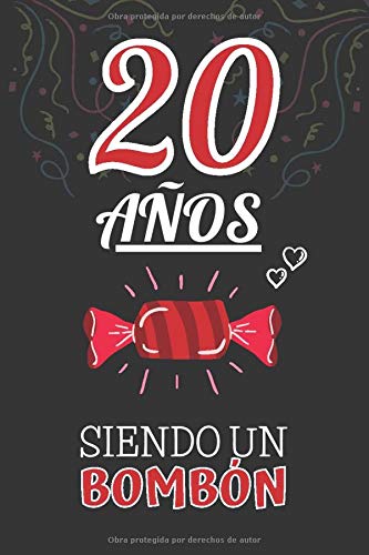 20 Años Siendo un BOMBÓN: Regalo de 20 Cumpleaños para Chica y Chico Joven Adolescente ~ Regalo 20 años Original Divertido y Especial para los veinte ~ Cuaderno de Notas ( Niño y Niña )