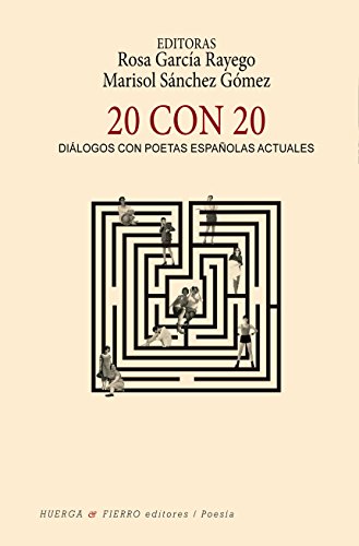 20 CON 20 DIALOGOS  CON POETAS ESPAÑOLES ACTUALES