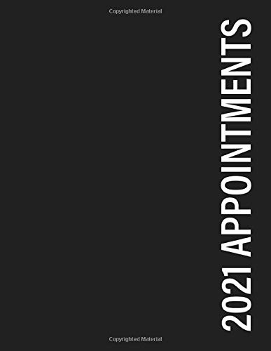 2021 Appointments: 52-Week (1 Year) Pre-Dated Daily & Hourly Appointment Schedule Book with Contact Details, Calendar & Notes Pages, 8AM - 7PM Monday ... Appointment Planner with 15 Minute Increments