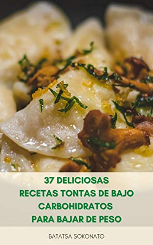 37 Deliciosas Recetas Tontas De Bajo Carbohidratos Para Bajar De Peso : Recetas Bajas En Carbohidratos Para La Dieta - Sopas Y Guisos - Platos De Pollo Comida - Platos De Carne De Res
