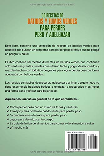 50 recetas de batidos y zumos verdes para perder peso y adelgazar: Los mejores zumos verdes para perder peso y mejorar la salud