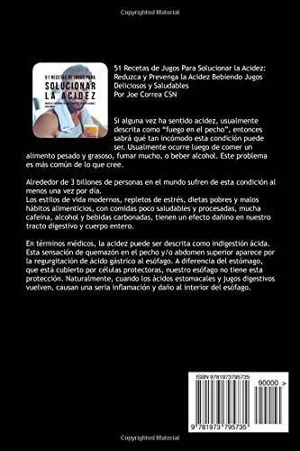51 Recetas de Jugos Para Solucionar la Acidez: Reduzca y Prevenga la Acidez Bebiendo Jugos Deliciosos y Saludables