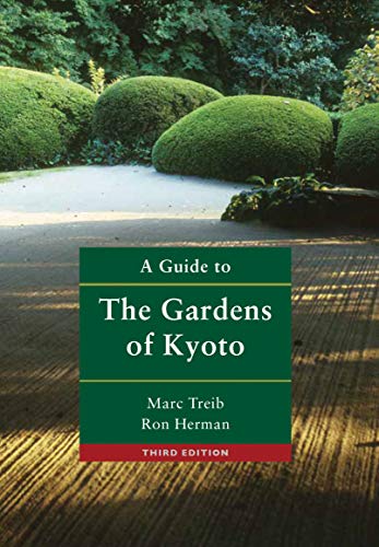 A Guide to the Gardens of Kyoto [Idioma Inglés]