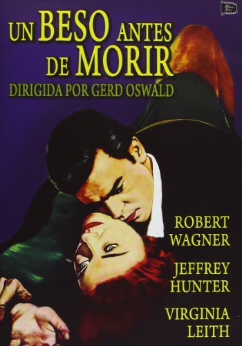 A Kiss Before Dying (Spain Import) by Jeffrey Hunter and Virginia Leith Robert Wagner