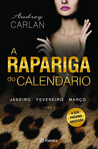 A Rapariga do Calendário - Vol 1 (Portuguese Edition)