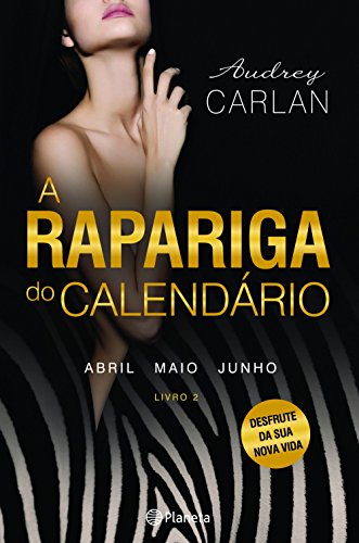 A Rapariga do Calendário - Vol 2 (Portuguese Edition)