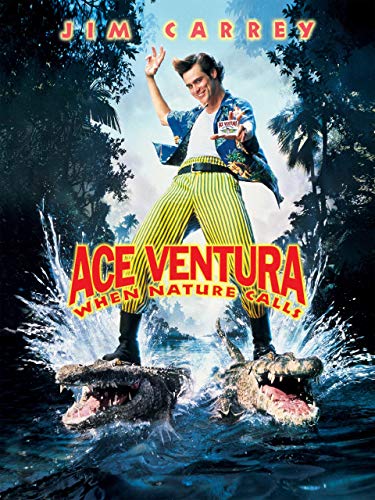 ACE VENTURA: WHEN NATURE CALLS