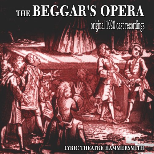 Act III: In a Humour I Was of Late / The Modes of the Court So Common Are Grown / In the Days of My Youth / Interlude (from "The Beggar's Opera")