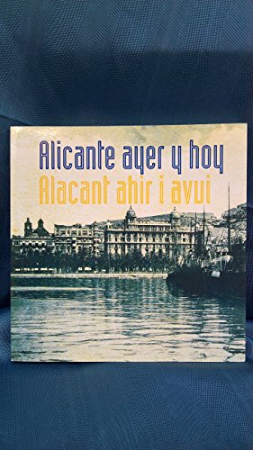 ALICANTE AYER Y HOY: EL ENSANCHE
