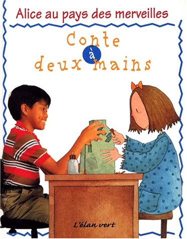 ALICE AU PAYS DES MERVEILLES (Conte a deux mains)