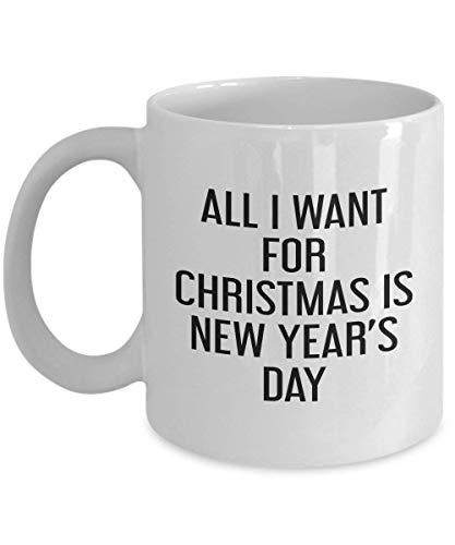 All i Want for Christmas is New Year's Day Mug
