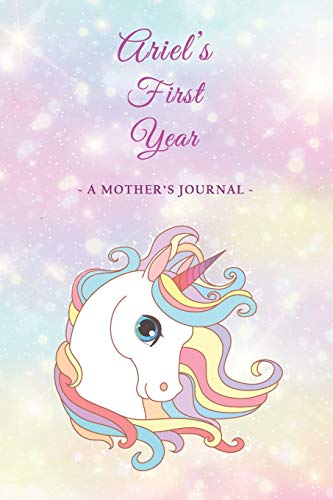 Ariel's First Year: A Mother's Journal