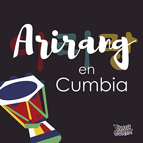 Arirang En Cumbia