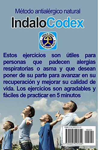 Asma & Alergia Libro para Sanar: Método antialérgico natural Indalo Codex, muchas personas han logrado respirar bien todo el año practicando 5 minutos: 4