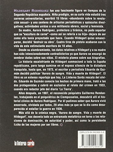 Aurora de sangre. Vida y muerte de Hildegart (2ª ed.) (Pioneras en tiempos salvajes)