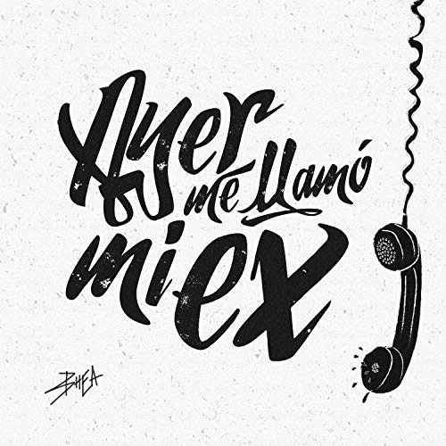 Ayer Me Llamó Mi Ex (feat. Lenny Santos) [Explicit]