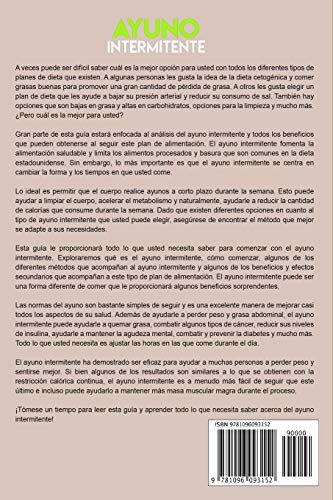 Ayuno Intermitente: ¿Cómo perder peso, quemar grasa y aumentar su claridad mental sin tener que renunciar a todos sus alimentos favoritos?