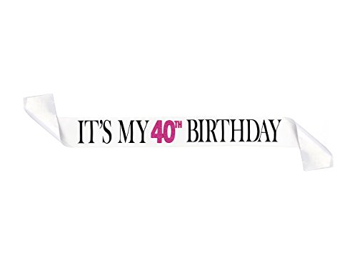 Banda de Satén Blanca y Rosa Brillante “It’s My 40th Birthday” (Es mi Cumpleaños Número 40) – Artículos para Fiesta de Feliz Cumpleaños Número 40, Ideas y Material para Decorar - Cumpleaños Divertidos