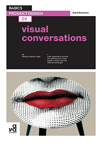 Basics Product Design 03: Visual Conversations (English Edition)