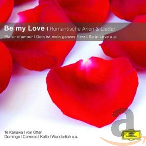Be My Love-Romantische Arien & Lieder (CC)